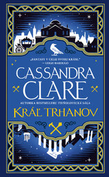 Kráľ trhanov (Kroniky Castellánie 2)