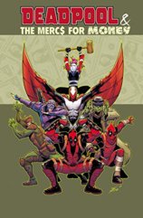 Deadpool and The Mercs For Money Vol. 1