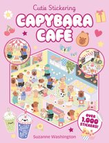 Cutie Stickering #1 Capybara Cafe: The Ultimate Cosy Sticker Book