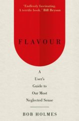 Flavour: a Users Guide to Our Most Neglected Sense