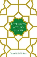 Letters to a Young Muslim