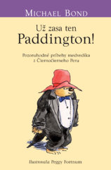 Už zasa ten Paddington (Medvedík Paddington 5)