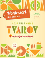 Moja prvá kniha tvarov (Montessori: Svet úspechov)