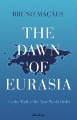 The Dawn of Eurasia