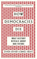 How Democracies Die