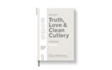 Truth, Love & Clean Cutlery