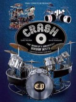 Crash The Worlds Greatest Drum Kits From Appice to Peart to Van Halen