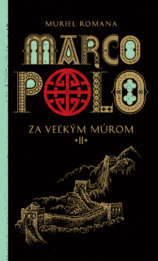 Marco Polo 2. Za veľkým múrom