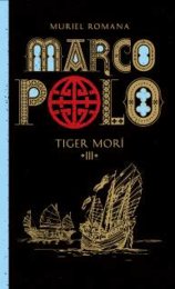 Marco Polo 3. Tiger morí