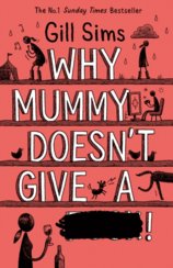 Why Mummy Doesnt Give A …