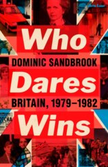 Who Dares Wins: Britain, 1979-1982