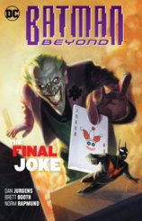 Batman Beyond Volume 5 The Final Joke