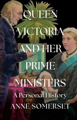 Queen Victoria and her Prime Ministers