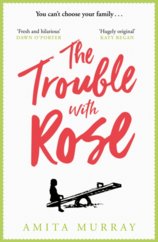 The Trouble With Rose