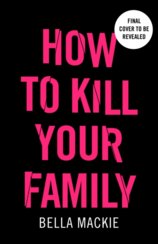 How To Kill Your Family