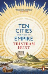 Ten Cities that Made and Empire