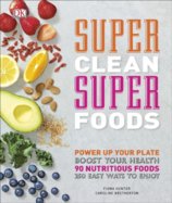 Super Clean Super Foods