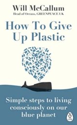 How to Give Up Plastic