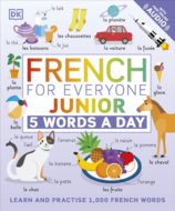 French for Everyone Junior: 5 Words a Day