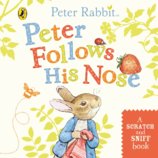 Peter Follows His Nose: Scratch and Sniff Book