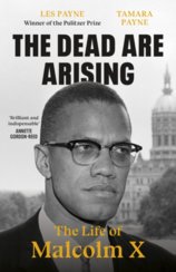 The Dead Are Arising: The Life of Malcolm X