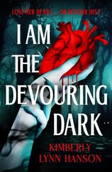I Am The Devouring Dark