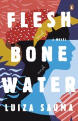 Flesh and Bone and Water