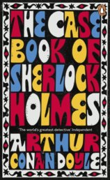 The Case-Book of Sherlock Holmes Penguin Essentials