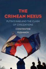 Crimean Nexus: Putins War and the Clash of Civilizations