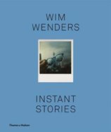 Wim Wenders: Instant Stories