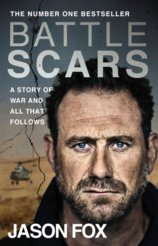 Battle Scars : A Story of War and All That Follows