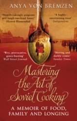 Mastering the Art of Soviet Cooking