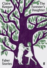 The Foresters Daughter  Faber Stories