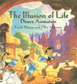 The Illusion of Life : Disney Animation