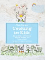 Alain Ducasse Cooking for Kids