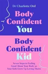 Body Confident You, Body Confident Kid