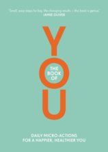 The Book of You : Daily Micro-Actions for a Happier, Healthier You