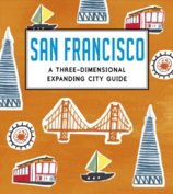 San Francisco: A Three-Dimensional Expanding City Guide