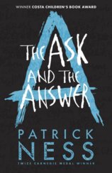 The Ask and the Answer Anniversary Edition
