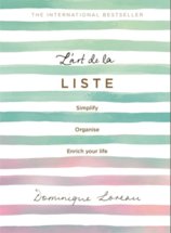 Lart de la Liste : Simplify, organise and enrich your life
