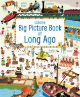 Big Picture Book of Long Ago