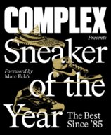 Complex Presents: Sneaker of the Year: The Best Since 85