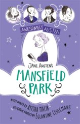 Awesomely Austen - Illustrated and Retold: Jane Austens Mansfield Park
