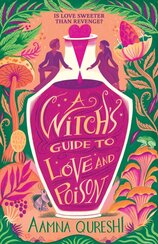 A Witchs Guide to Love and Poison