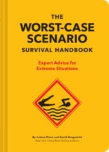 The NEW Worst Case Scenario Survival Handbook