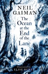 The Ocean at the End of the Lane: Illustrated Edition