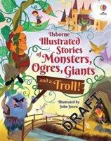 Illustrated Stories of Monsters, Ogres and Giants (and a Troll)