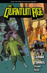 Quantum Age From the World of Black Hammer Volume 1