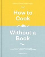 How To Cook Without A Book