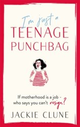 Im Just a Teenage Punchbag